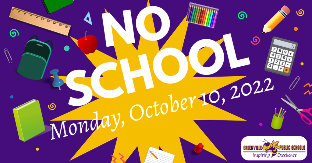 NO SCHOOL - Monday, October 10, 2022