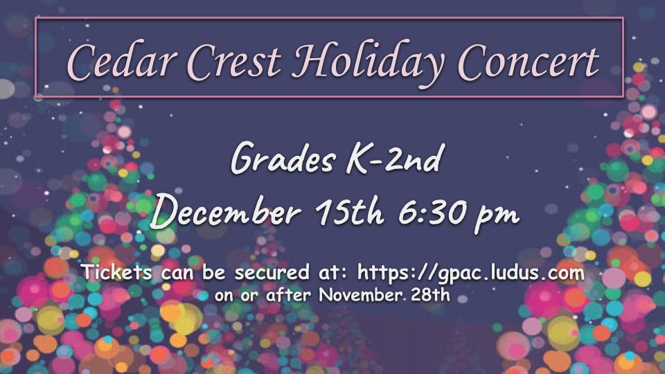 Our K-2nd Grade Holiday Concert is on December 15th. Tickets will be available starting November 28th.